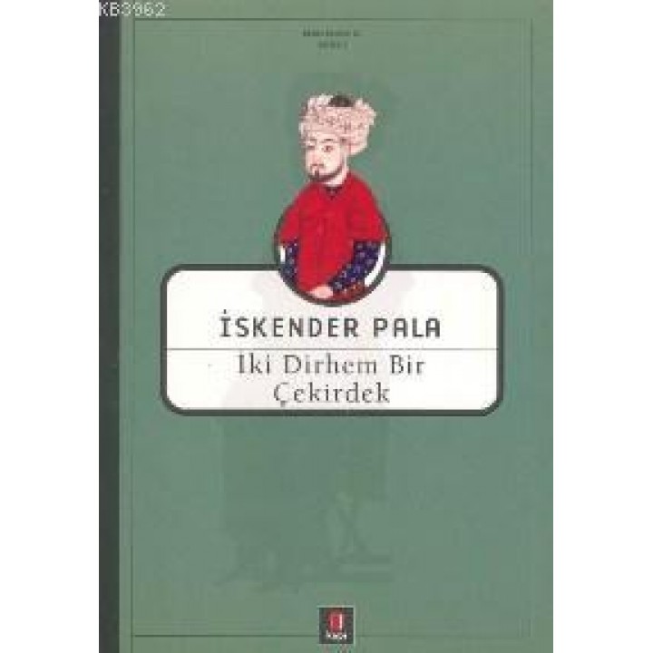 İki Dirhem Bir Çekirdek