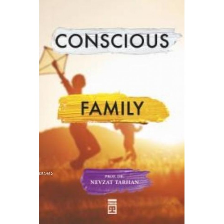 Conscious Family (Bilinçli Aile Olmak) (İngilizce)