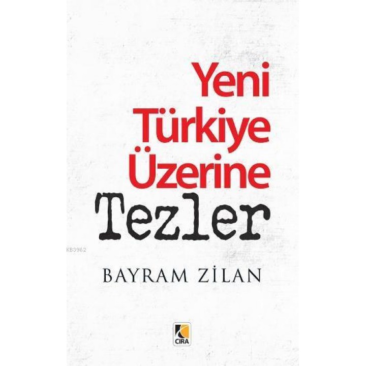 Yeni Türkiye Üzerine Tezler