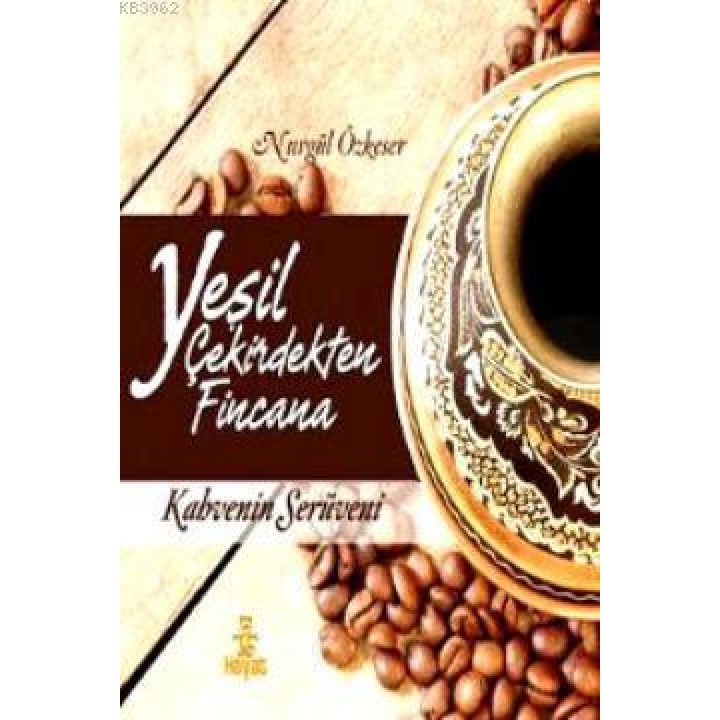 Yeşil Çekirdekten Fincana