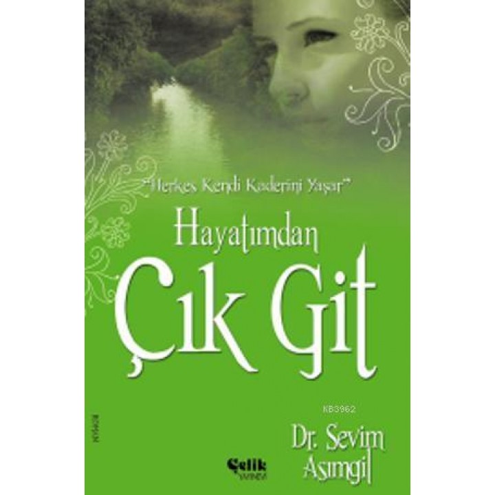 Hayatımdan Çık Git