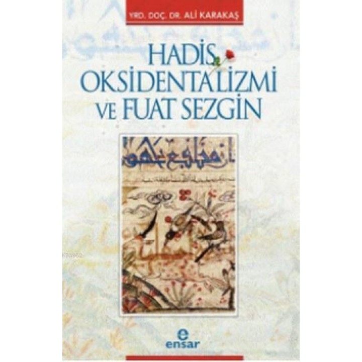 Hadis Oksidentalizmi ve Fuat Sezgin