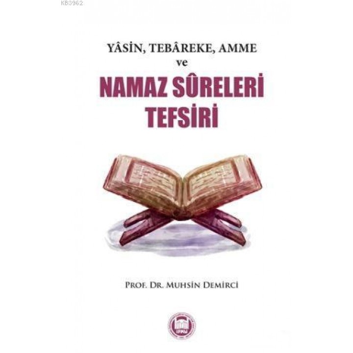 Yasin, Tebareke, Amme ve Namaz Sureleri Tefsiri
