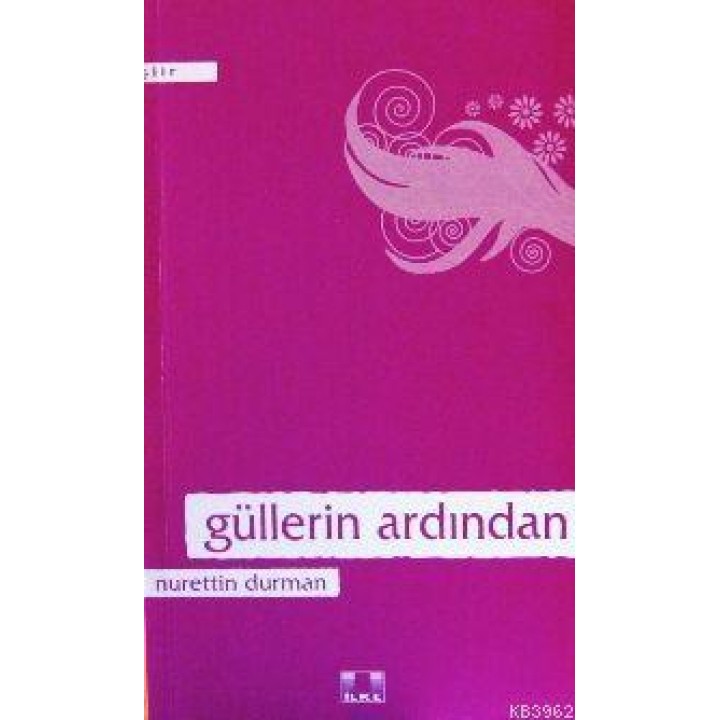 Güllerin Ardından