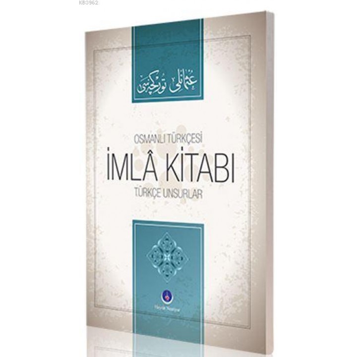 Osmanlıca İmla Kitabı Türkçe Unsurlar