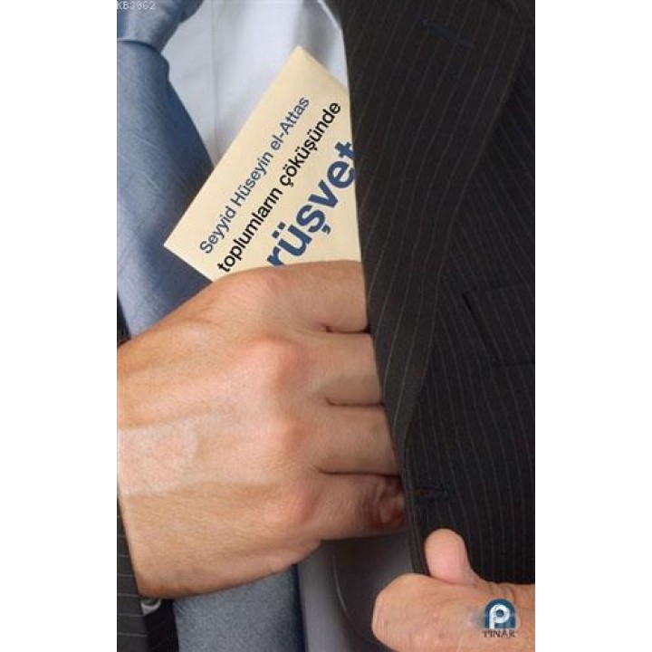 Toplumların Çöküşünde Rüşvet