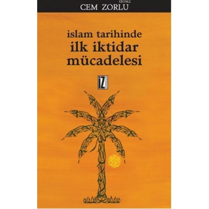 İslam Tarihinde İlk İktidar Mücadelesi