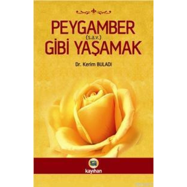 Peygamber (s.a.v.) Gibi Yaşamak